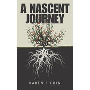 A Nascent Journey Not every gift is good for you but every gift can bring some good to you, Paperback