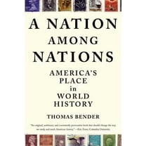 A Nation Among Nations, (Paperback)