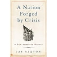 thumbnail image 1 of Pre-Owned A Nation Forged by Crisis: A New American History Paperback, 1 of 1
