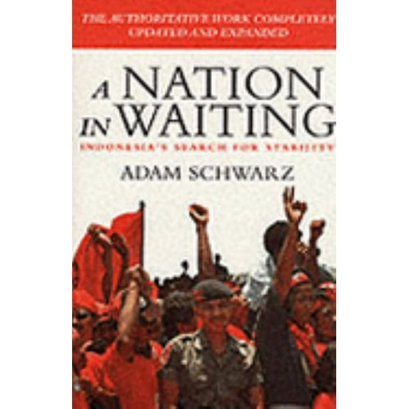 Pre-Owned Nation in Waiting: Indonesia's Search for Stability (Paperback) 1865081795 9781865081793