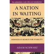 Pre-Owned A Nation in Waiting: Indonesia's Search for Stability (Paperback) 981050506X 9789810505066