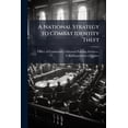 thumbnail image 1 of A National Strategy to Combat Identity Theft (Paperback), 1 of 1