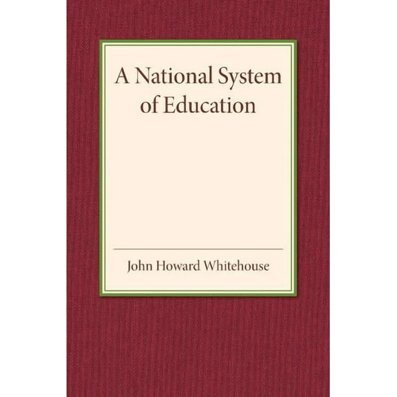 A National System of Education, (Paperback)
