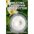thumbnail image 1 of A Natural Beautiful You Creating Your Own Body Butter, Book 1, (Paperback), 1 of 1