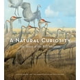 thumbnail image 1 of A Natural Curiosity: The Story of the Bell Museum, (Hardcover), 1 of 1