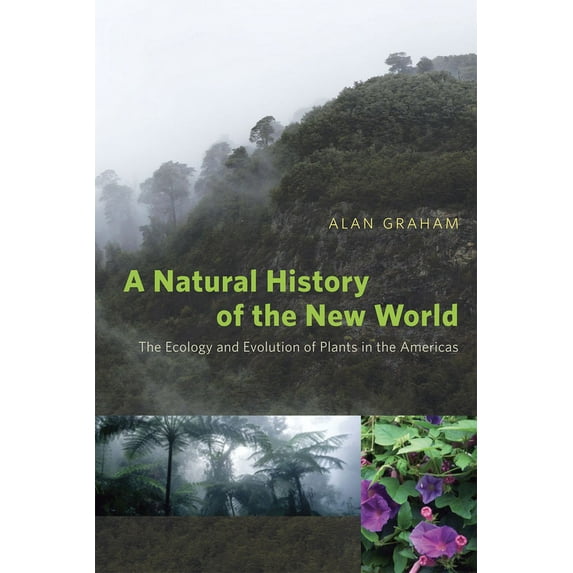 A Natural History of the New World : The Ecology and Evolution of Plants in the Americas (Paperback)