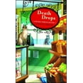 thumbnail image 1 of Pre-Owned Death Drops: A Natural Remedies Mystery (Paperback) 1451643608 9781451643602, 1 of 1