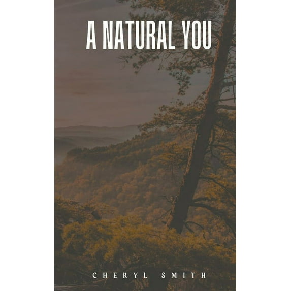 A Natural You, (Paperback)