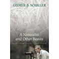 thumbnail image 1 of Pre-Owned A Naturalist and Other Beasts: Tales from a Life in the Field (Paperback) 1578051703 9781578051700, 1 of 1