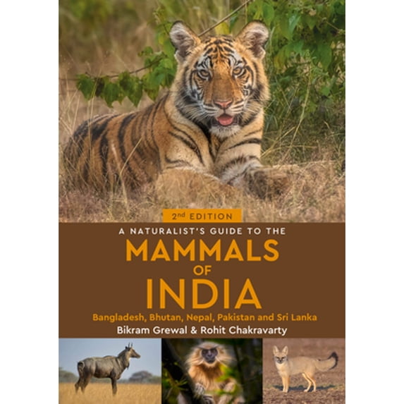 Pre-Owned A Naturalist's Guide to the Mammals of India (Paperback) by Rohit Chakravarty
