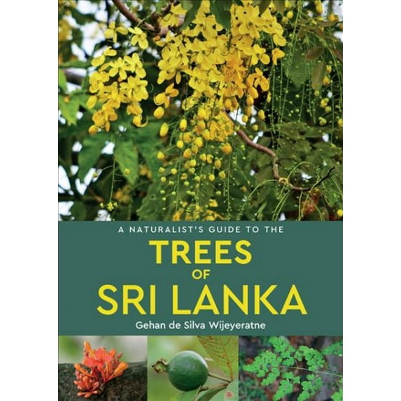 A Naturalist's Guide to the Trees of Sri Lanka (Paperback)