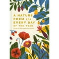 thumbnail image 1 of Pre-Owned A Nature Poem for Every Day of the Year, 9781849945004, 1849945004, Hardcover,, 1 of 1