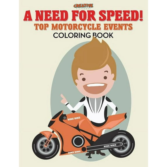 A Need for Speed! Top Motorcycle Events Coloring Book, (Paperback)