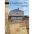 thumbnail image 1 of Pre-Owned A Neighbourly War: New Brunswick and the War of 1812 (Paperback) 0864926537 9780864926531, 1 of 1