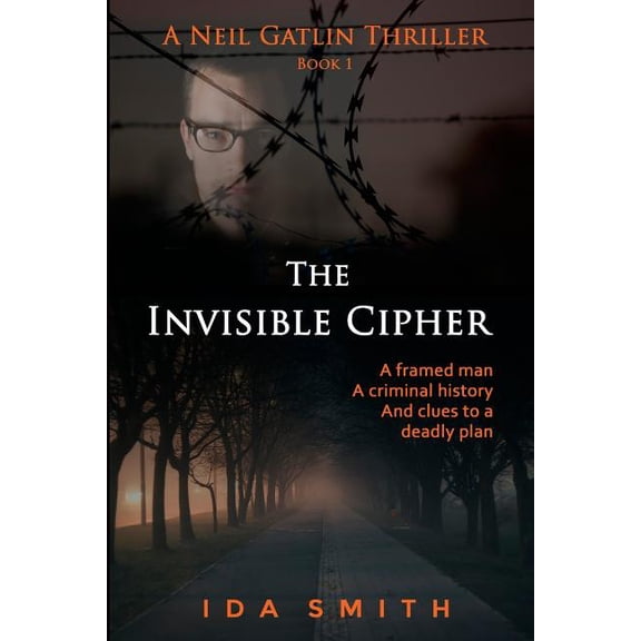 A Neil Gatlin Thriller: The Invisible Cipher (Paperback)