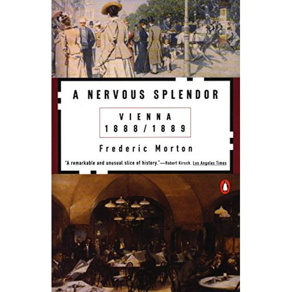Pre-Owned A Nervous Splendor: Vienna 1888-1889 (Paperback) 014005667X