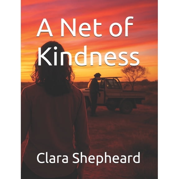 A Net of Kindness: A Net of Kindness: A Novel, (Paperback)