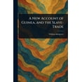 thumbnail image 1 of A New Account of Guinea, and the Slave-Trade, (Paperback), 1 of 1
