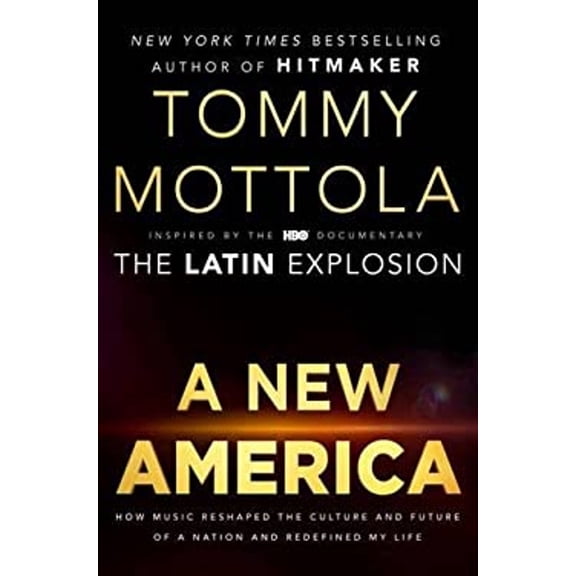 Pre-Owned A New America: How Music Reshaped the Culture and Future of a Nation and Redefined My Life (Hardcover) 0451467787 9780451467782