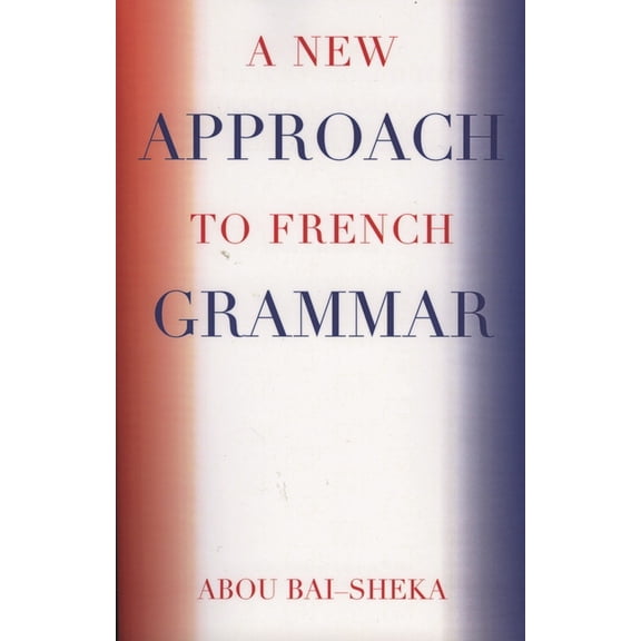 A New Approach to French Grammar, (Paperback)