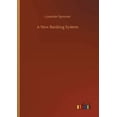 thumbnail image 1 of A New Banking System Paperback 3752425776 9783752425772 Lysander Spooner, 1 of 1