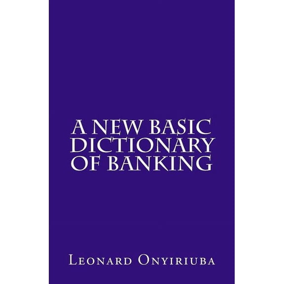 A New Basic Dictionary of Banking (Paperback)