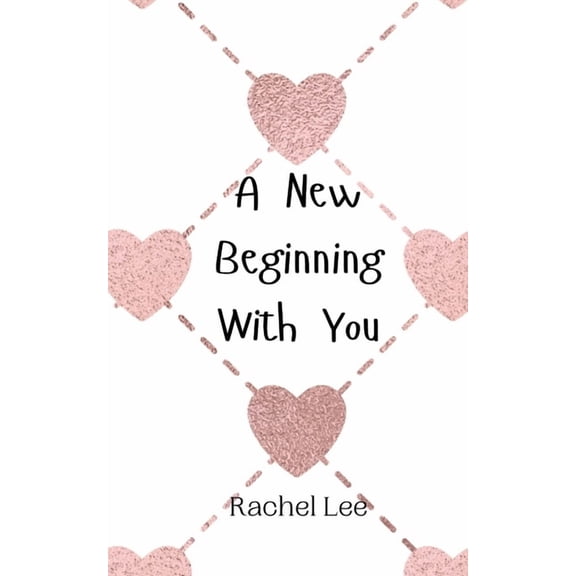 A New Beginning With You, (Paperback)