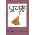 thumbnail image 1 of A New Broom Sweeps Good: An Old Broom Knows Every Corner, 1 of 1