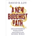 thumbnail image 1 of A New Buddhist Path : Enlightenment, Evolution, and Ethics in the Modern World (Paperback), 1 of 1