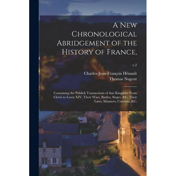 A New Chronological Abridgement of the History of France, (Paperback)