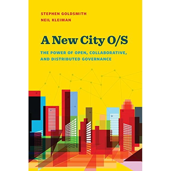 Pre-Owned A New City O/S: The Power of Open, Collaborative, and Distributed Governance (Paperback) 0815732864 9780815732860