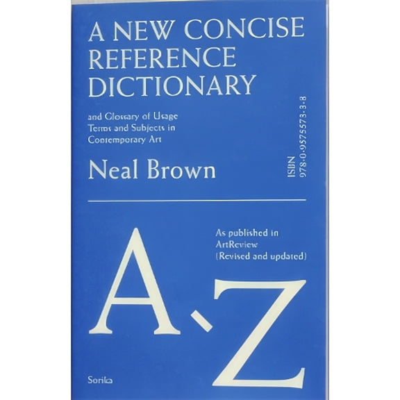 Neal Brown A New Concise Reference Dictionary of Art (Paperback)