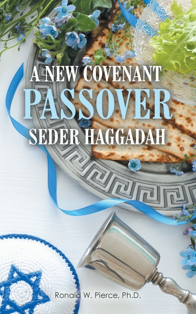 A New Covenant Passover Seder Haggadah, (Paperback)