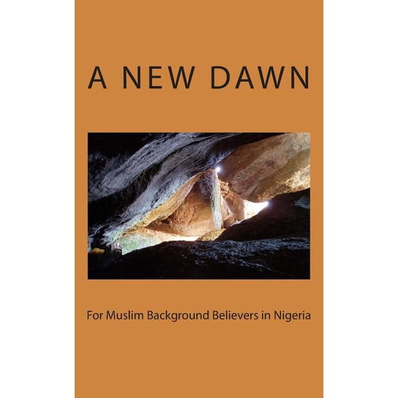 A New Dawn for Muslim Background Believers in Nigeria