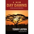 thumbnail image 1 of Travels with Terry A New Day Dawns: My Solo Journey Into West Africa, Book 2, (Paperback), 1 of 1