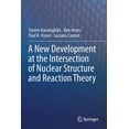 thumbnail image 1 of A New Development at the Intersection of Nuclear Structure and Reaction Theory, (Paperback), 1 of 1