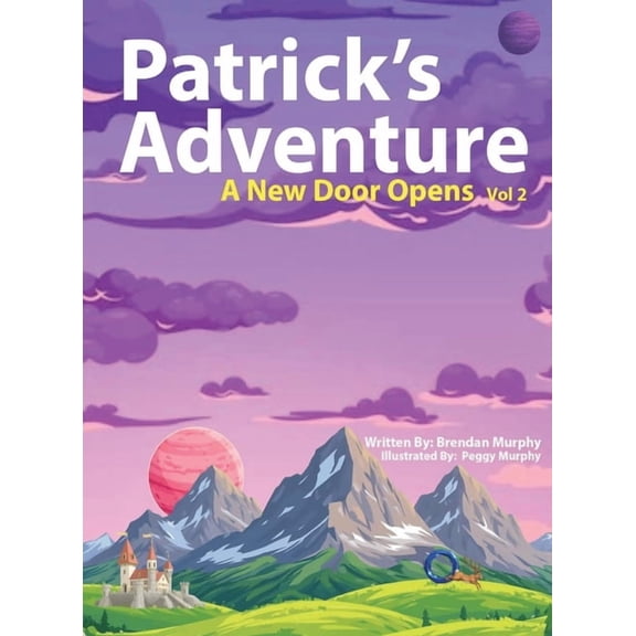 Patrick's Adventure A New Door Opens, Book 2, (Hardcover)