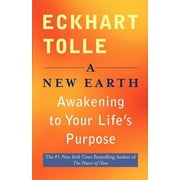 A New Earth Awakening to Your Lifes Purpose, Paperback