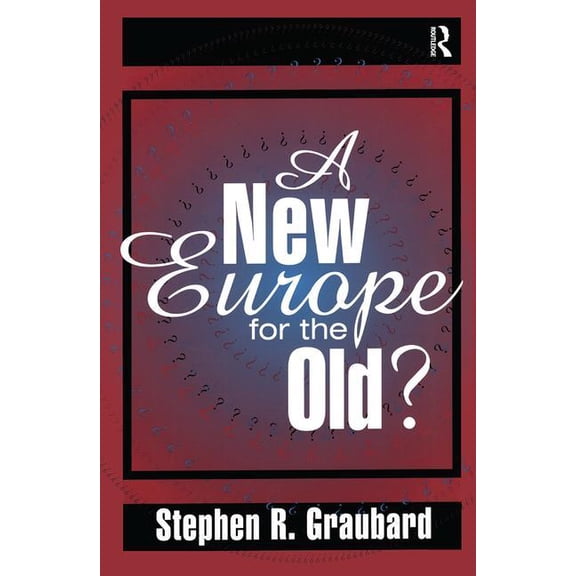 A New Europe for the Old?, (Hardcover)
