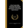 thumbnail image 1 of A New Family Bible, Containing Old and New Testaments; With Notes, Illustrations, and Practical Improvements (Hardcover), 1 of 1