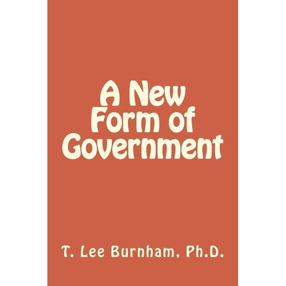 A New Form of Government (Paperback)