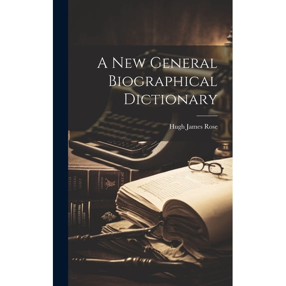 A New General Biographical Dictionary (Hardcover)