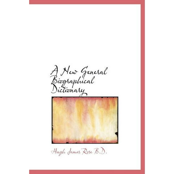 A New General Biographical Dictionary (Hardcover)