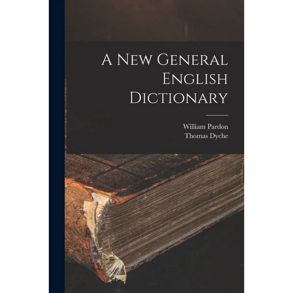 A New General English Dictionary (Paperback)