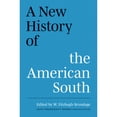 thumbnail image 1 of Pre-Owned A New History of the American South (A Ferris and Ferris Book), 9781469626659, 1469626659, Hardcover,, 1 of 1