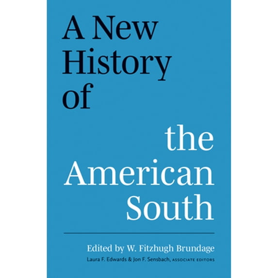 Pre-Owned A New History of the American South (A Ferris and Ferris Book), 9781469626659, 1469626659, Hardcover,