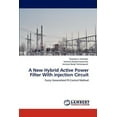 thumbnail image 1 of A New Hybrid Active Power Filter With injection Circuit (Paperback), 1 of 1