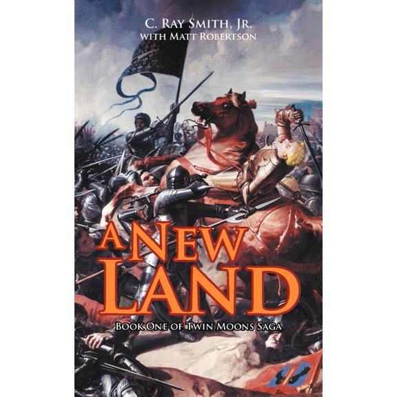 A New Land: Book One of Twin Moons Saga, (Paperback)