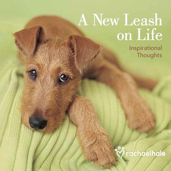 A New Leash on Life : Inspirational Thoughts (Hardcover)