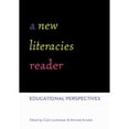 thumbnail image 1 of Pre-Owned A New Literacies Reader: Educational Perspectives (New Literacies and Digital Epistemologies), 9781433122798, 1433122790, Paperback, New edition, 1 of 1